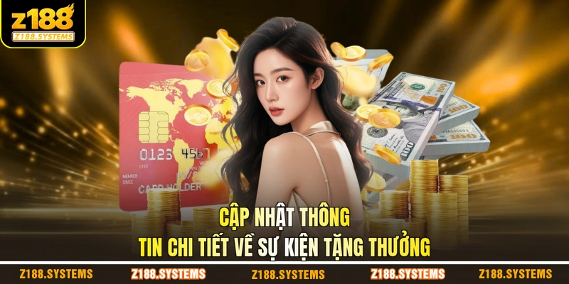 Cập nhật thông tin chi tiết về sự kiện tặng thưởng
