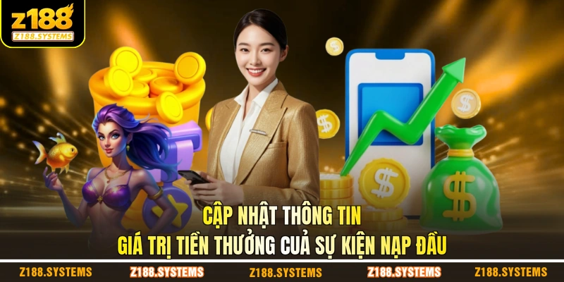 Cập nhật thông tin giá trị tiền thưởng của sự kiện nạp đầu Cập nhật thông tin giá trị tiền thưởng của sự kiện nạp đầu