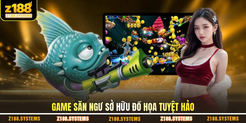 Game săn ngư sở hữu đồ họa tuyệt hảo