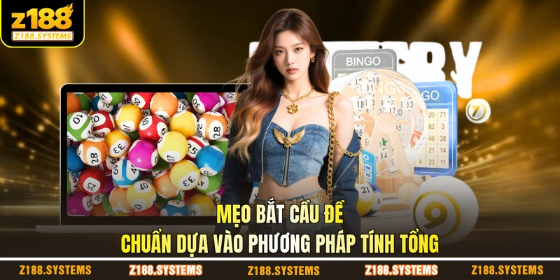 Mẹo bắt cầu đề chuẩn dựa vào phương pháp tính tổng