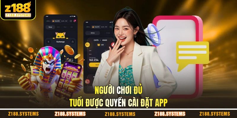 Người chơi đủ tuổi được quyền cài đặt app