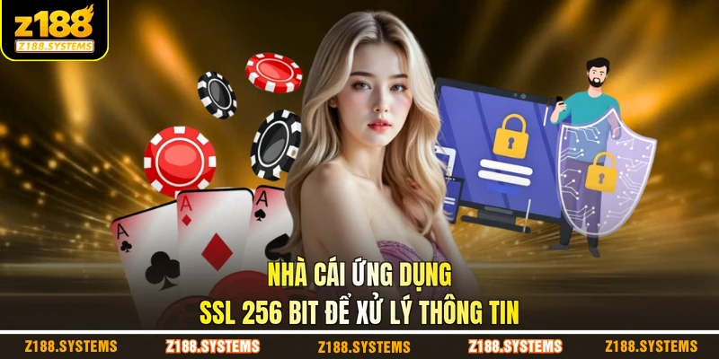 Nhà cái ứng dụng SSL 256 Bit để xử lý thông tin