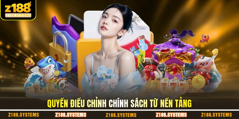 Quyền điều chỉnh chính sách từ nền tảng