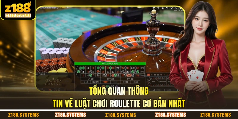 Tổng quan thông tin về luật chơi Roulette cơ bản nhất Tổng quan thông tin về luật chơi Roulette cơ bản nhất
